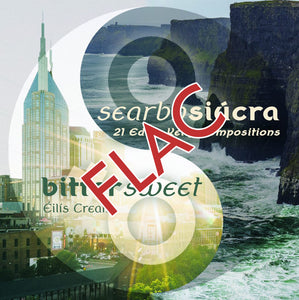Searbh Siúcra (FLAC: Individual tracks)